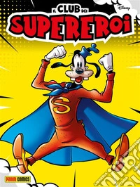 Il club dei supereroi 1. E-book. Formato EPUB ebook
