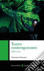 Teatro contemporaneo: 1989-2019. E-book. Formato PDF ebook