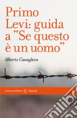 Primo Levi: guida a Se questo è un uomo. E-book. Formato EPUB