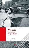 Weimar: La Germania dal 1918 al 1933. E-book. Formato EPUB ebook