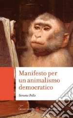 Manifesto per un animalismo democratico. E-book. Formato EPUB