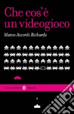 Che cos'è un videogioco. E-book. Formato EPUB ebook