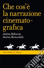 Che cos'è la narrazione cinematografica. E-book. Formato EPUB ebook