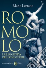 Romolo: La leggenda del fondatore. E-book. Formato EPUB ebook