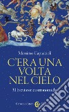 C'era una volta nel cielo: 30 brevi storie astronomiche. E-book. Formato EPUB ebook