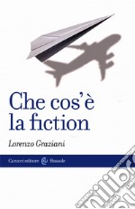 Che cos'è la fiction. E-book. Formato EPUB