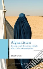 Afghanistan: Da una confederazione tribale alle crisi contemporanee. E-book. Formato EPUB