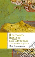 Il romanzo francese dell'Ottocento: Un racconto in otto percorsi. E-book. Formato EPUB ebook