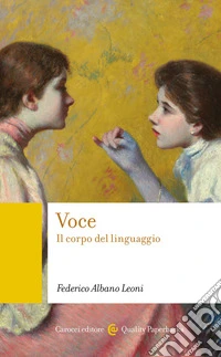 Voce: Il corpo del linguaggio. E-book. Formato EPUB ebook