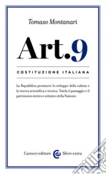 Costituzione italiana: articolo 9. E-book. Formato EPUB ebook di Tomaso Montanari