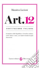 Costituzione italiana: articolo 12. E-book. Formato EPUB ebook