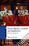 Ammalarsi e curarsi nel medioevo: Una storia sociale. E-book. Formato EPUB ebook di Tommaso Duranti