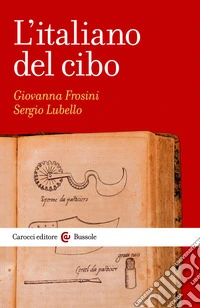 L' italiano del cibo. E-book. Formato EPUB ebook