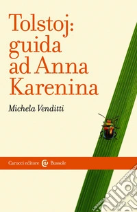 Tolstoj: guida ad Anna Karenina. E-book. Formato EPUB ebook