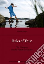 Rules of Trust: The Compass for the Next Generations. E-book. Formato EPUB