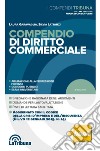 Compendio di diritto commerciale: Edizione 2019 Collana Tribuna per la Professione e i concorsi. E-book. Formato EPUB ebook di Laura Garavaglia