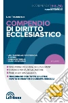 Compendio di diritto ecclesiastico: 2019 Prima edizione Collana I Compendi Tribuna. E-book. Formato EPUB ebook di Luigi Tramontano