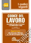 Codice del lavoro e leggi complementari: Edizione 2019 Collana Vigenti. E-book. Formato EPUB ebook di Francesco Bartolini