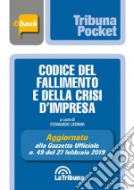 Codice del fallimento e della crisi d'impresa: Prima edizione 2019 Collana Pocket. E-book. Formato EPUB ebook