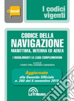 Codice della navigazione marittima, interna ed aerea: Edizione 2020 Collana Vigenti. E-book. Formato EPUB ebook