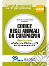 Codice degli animali da compagnia: Prima Edizione 2019 Collana Commentati. E-book. Formato EPUB ebook