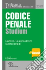 Codice penale studium: Prima edizione 2020 Collana Tribuna per la professione e i concorsi. E-book. Formato EPUB ebook