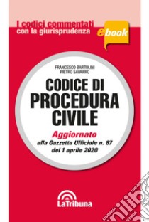 Codice di procedura civile commentato: Edizione 2020 Collana Commentati. E-book. Formato EPUB ebook di Francesco Bartolini