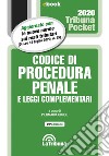 Codice di procedura penale e leggi complementari: Seconda Edizione 2020 Collana Pocket. E-book. Formato EPUB ebook