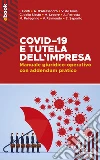 Covid-19 e tutela dell'impresa: Manuale giuridico-operativo con addendum pratico. E-book. Formato EPUB ebook di AA. VV.