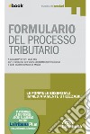 Formulario del processo tributario: Collana Formulari pocket. E-book. Formato EPUB ebook di Loris Tosi