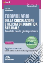 Formulario della circolazione e dell'infortunistica stradale: Collana Formulari. E-book. Formato EPUB