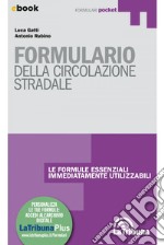 Formulario della circolazione stradale: Collana Formulari pocket. E-book. Formato EPUB