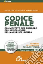 Codice penale commentato per articolo con le soluzioni della giurisprudenza: Edizione 2020 Collana Commentati. E-book. Formato EPUB ebook