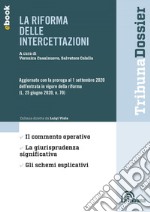 La riforma delle intercettazioni: Edizione 2020 Collana Tribuna dossier. E-book. Formato EPUB ebook