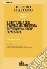 Il diritto nella crisi d'impresa nell'emergenza. Questioni penalistiche e civilistiche: Gli Speciali 3/2020. E-book. Formato EPUB ebook