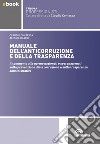 Manuale dell'anticorruzione e della trasparenza: Edizione 2021 Collana Tribuna Professionisti. E-book. Formato EPUB ebook di Claudio Contessa