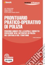 Prontuario pratico-operativo di Polizia: Edizione 2024 Collana Tribuna d'Autore. E-book. Formato EPUB ebook