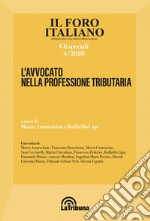 L'avvocato nella professione tributaria: Gli Speciali 4/2020. E-book. Formato EPUB ebook