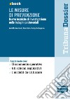 Le misure di prevenzione: Edizione 2022 Collana Dossier. E-book. Formato EPUB ebook di Adolfo Antonio Bonforte