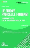 Le nuove parcelle forensi: Seconda edizione Collana Tribuna d'Autore. E-book. Formato EPUB ebook di Leonardo Carbone