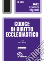 Codice di diritto ecclesiastico: Edizione 2022 Collana Vigenti. E-book. Formato EPUB