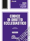 Codice di diritto ecclesiastico: Edizione 2022 Collana Vigenti. E-book. Formato EPUB ebook di Paolo Moneta