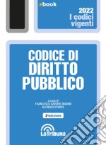 Codice di diritto pubblico: Edizione 2022 Collana Vigenti. E-book. Formato EPUB ebook