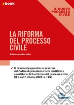 La riforma del processo civile. E-book. Formato EPUB ebook