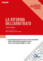 La riforma dell'arbitrato: Edizione 2022 Collana Dossier. E-book. Formato EPUB ebook