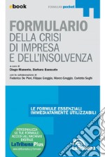 Formulario della crisi di impresa e dell'insolvenza: Edizione 2023 Collana Formulari. E-book. Formato EPUB ebook