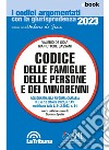 Codice delle famiglie, dei minorenni e delle persone: Edizione 2023 Collana Commentati. E-book. Formato EPUB ebook di Valerio de Gioia