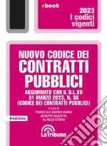 Nuovo codice dei contratti pubblici: Edizione 2023 Collana Vigenti. E-book. Formato EPUB ebook