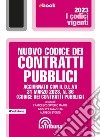 Nuovo codice dei contratti pubblici: Edizione 2023 Collana Vigenti. E-book. Formato EPUB ebook di Francesco Saverio Marini