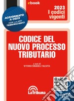 Codice del nuovo processo tributario: Edizione 2022 Collana Vigenti. E-book. Formato EPUB ebook